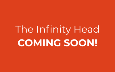 A New Innovation – The Infinity Head COMING SOON